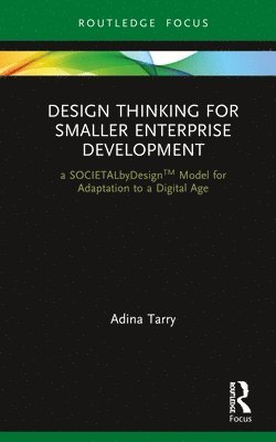 Design Thinking for Smaller Enterprise Development 1