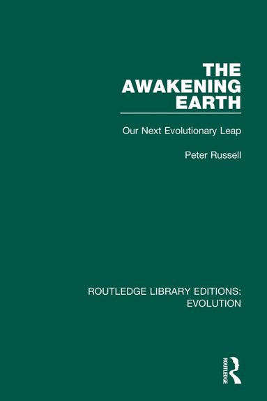 Peter Russell - Awakening Earth, Inbunden