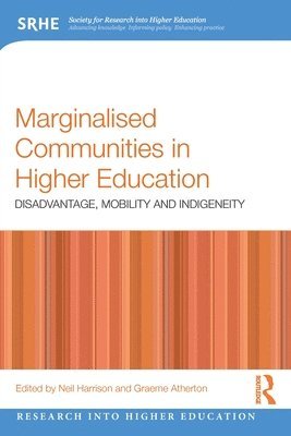 Neil Harrison, Graeme Atherton, UK) Harrison, Neil (University of Oxford - Marginalised Communities in Higher Education, Häftad
