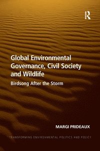 bokomslag Global Environmental Governance, Civil Society and Wildlife