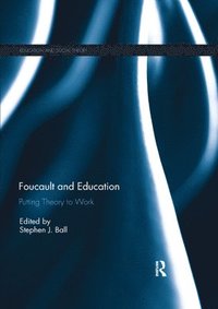 bokomslag Foucault and Education