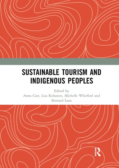 bokomslag Sustainable Tourism and Indigenous Peoples
