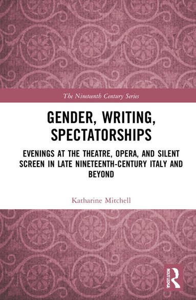 Katharine Mitchell - Gender, Writing, Spectatorships, Inbunden
