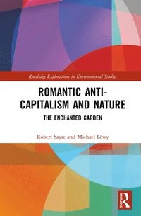 bokomslag Romantic Anti-capitalism and Nature