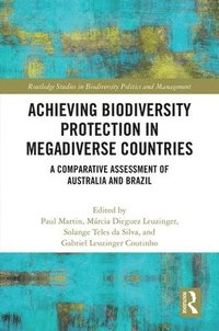 bokomslag Achieving Biodiversity Protection in Megadiverse Countries