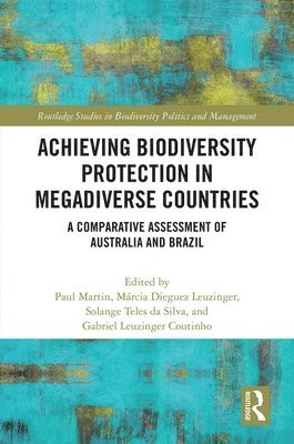 Achieving Biodiversity Protection in Megadiverse Countries 1