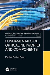 bokomslag Fundamentals of Optical Networks and Components