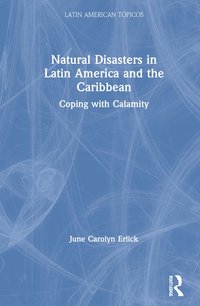 bokomslag Natural Disasters in Latin America and the Caribbean