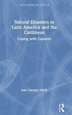 Natural Disasters in Latin America and the Caribbean 1