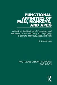 bokomslag Functional Affinities of Man, Monkeys, and Apes