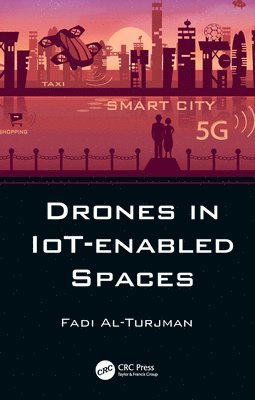 bokomslag Drones in IoT-enabled Spaces