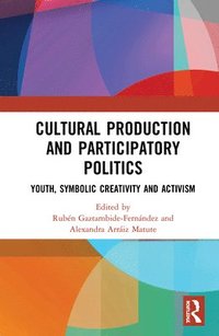 bokomslag Cultural Production and Participatory Politics