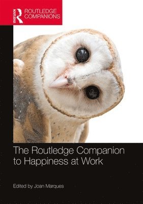 The Routledge Companion to Happiness at Work 1