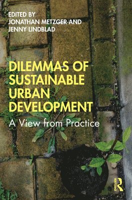 bokomslag Dilemmas of Sustainable Urban Development