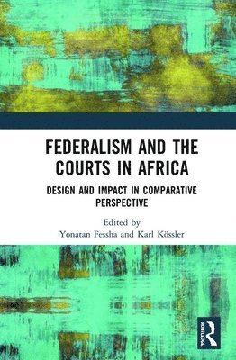 bokomslag Federalism and the Courts in Africa
