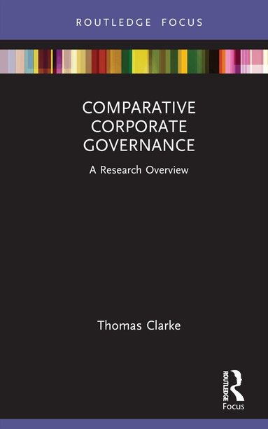 Thomas Clarke - Comparative Corporate Governance, Inbunden