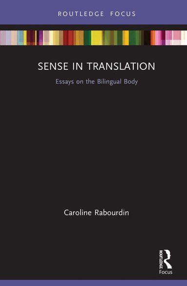 Caroline Rabourdin - Sense in Translation, Inbunden