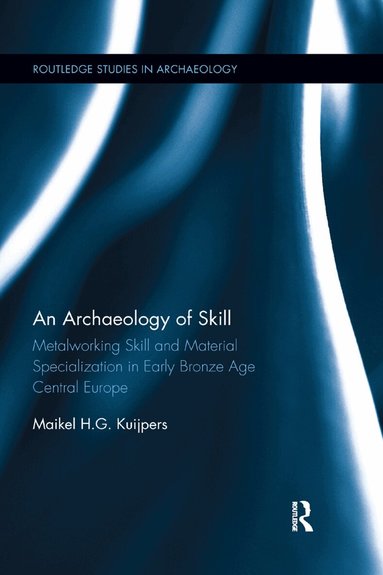 Maikel Kuijpers - Archaeology of Skill, Häftad