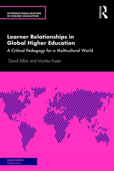 David Killick, Monika Foster - Learner Relationships in Global Higher Education, Häftad