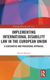 bokomslag Implementing International Disability Law in the European Union