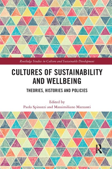 Paola Spinozzi, Massimiliano Mazzanti - Cultures of Sustainability and Wellbeing, Häftad