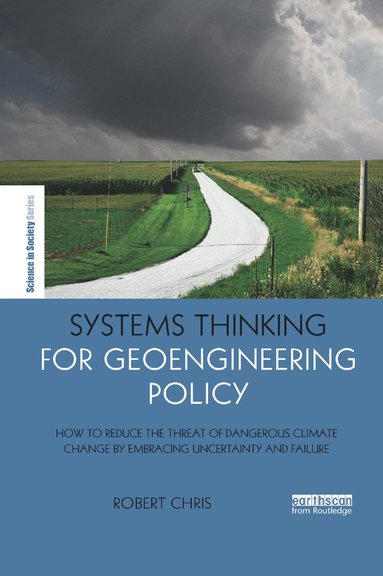 Robert Chris - Systems Thinking for Geoengineering Policy, Häftad