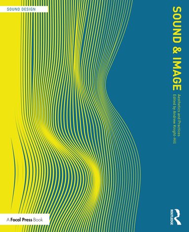 Andrew Knight-Hill - Sound and Image, Häftad