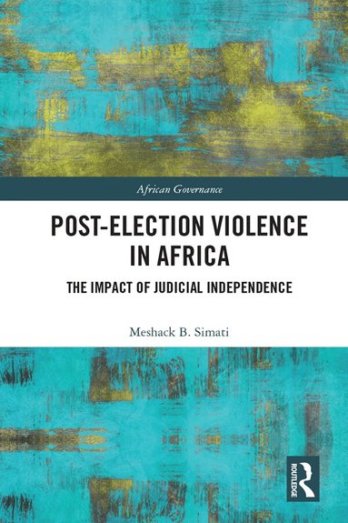 Meshack Simati - Post-Election Violence in Africa, Inbunden