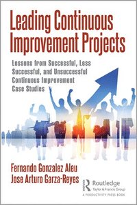 bokomslag Leading Continuous Improvement Projects