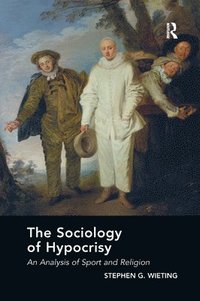 bokomslag The Sociology of Hypocrisy