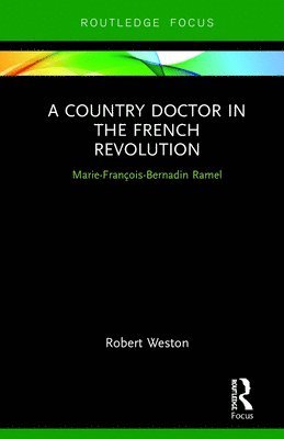 bokomslag A Country Doctor in the French Revolution