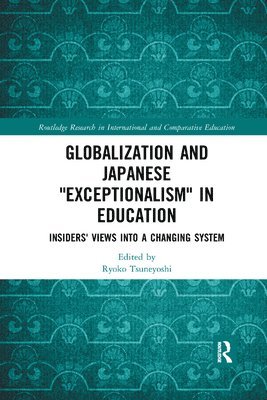 Globalization and Japanese Exceptionalism in Education 1