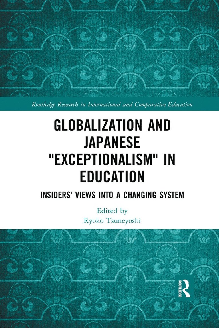 Globalization and Japanese Exceptionalism in Education 1