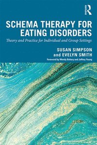 bokomslag Schema Therapy for Eating Disorders
