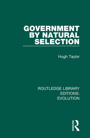 Hugh Taylor - Government by Natural Selection, Häftad