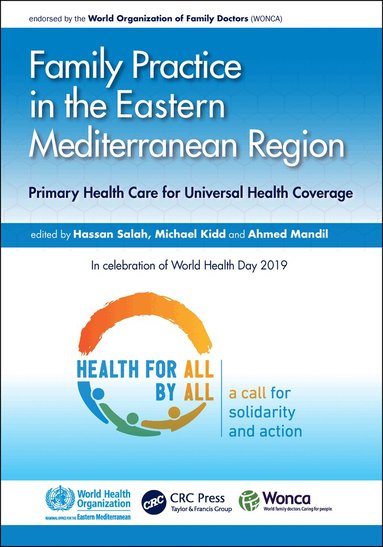 Hassan Salah, Michael Kidd - Family Practice in the Eastern Mediterranean Region, Häftad
