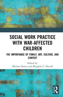 bokomslag Social Work Practice with War-Affected Children