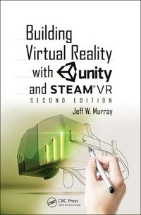 bokomslag Building Virtual Reality with Unity and SteamVR