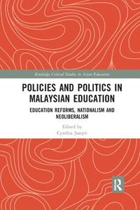 bokomslag Policies and Politics in Malaysian Education