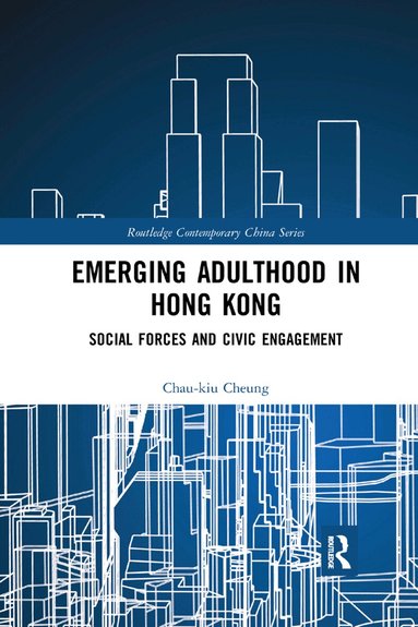 Chau-kiu Cheung - Emerging Adulthood in Hong Kong, Häftad