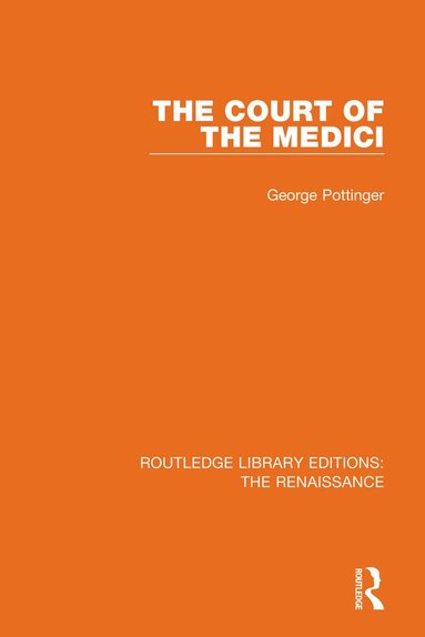 George Pottinger - Court of the Medici, Inbunden