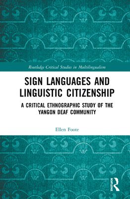 Sign Languages and Linguistic Citizenship 1