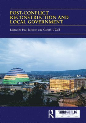 Post-conflict Reconstruction and Local Government 1