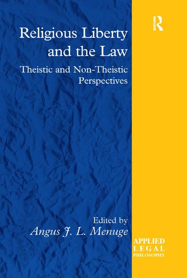 Angus J. L. Menuge - Religious Liberty and the Law, Häftad