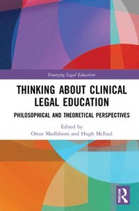 bokomslag Thinking About Clinical Legal Education