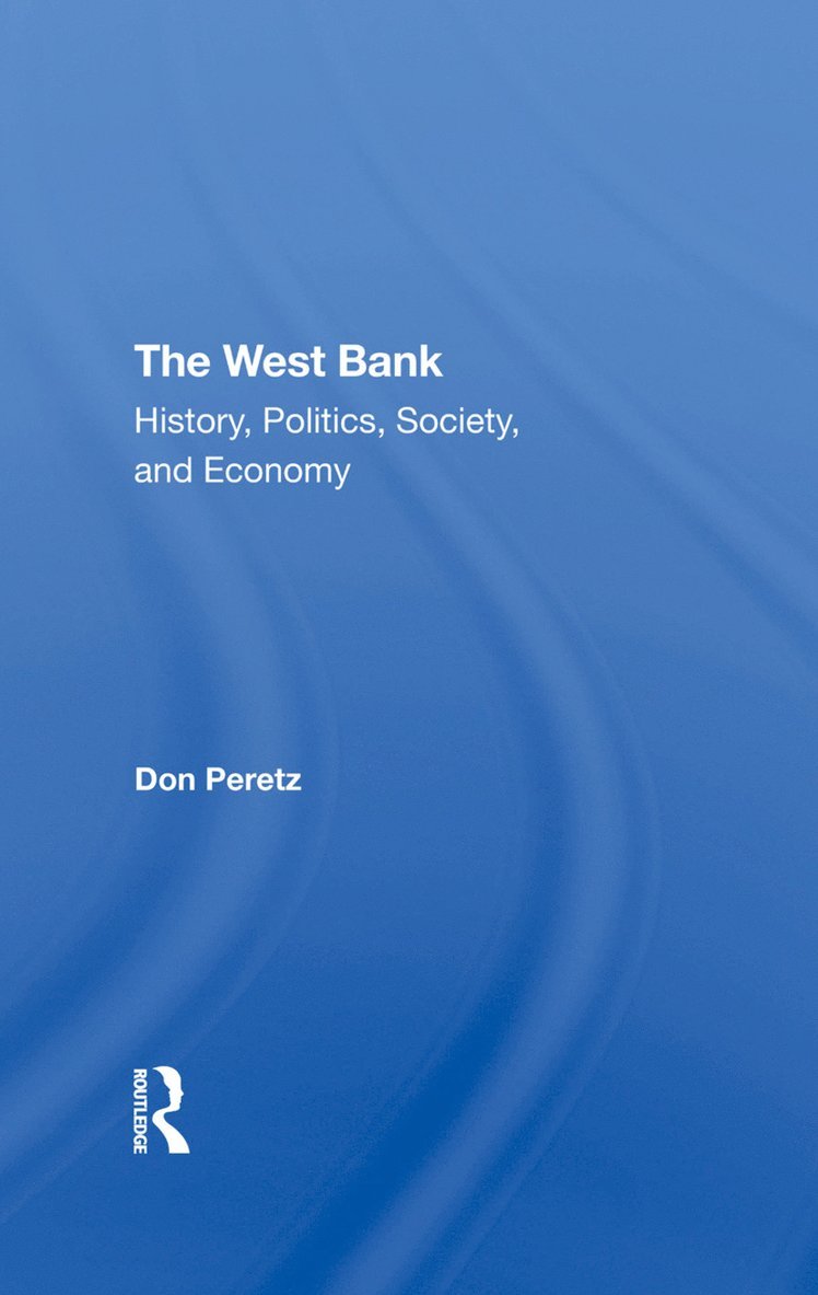 Ian Lustick, Donald Peretz, Emile A Nakhleh, Vivian Bull - West Bank, Inbunden