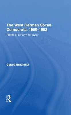 The West German Social Democrats, 1969-1982 1