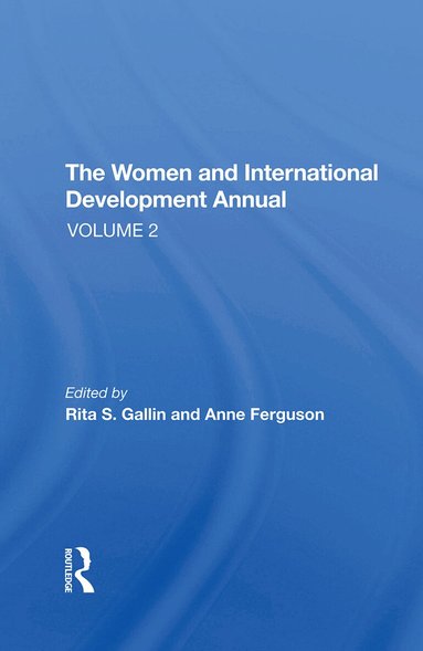 Rita S Gallin, Anne Ferguson - Women And International Development Annual, Volume 2, Inbunden
