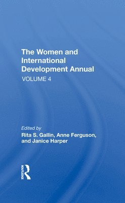 bokomslag The Women And International Development Annual, Volume 4