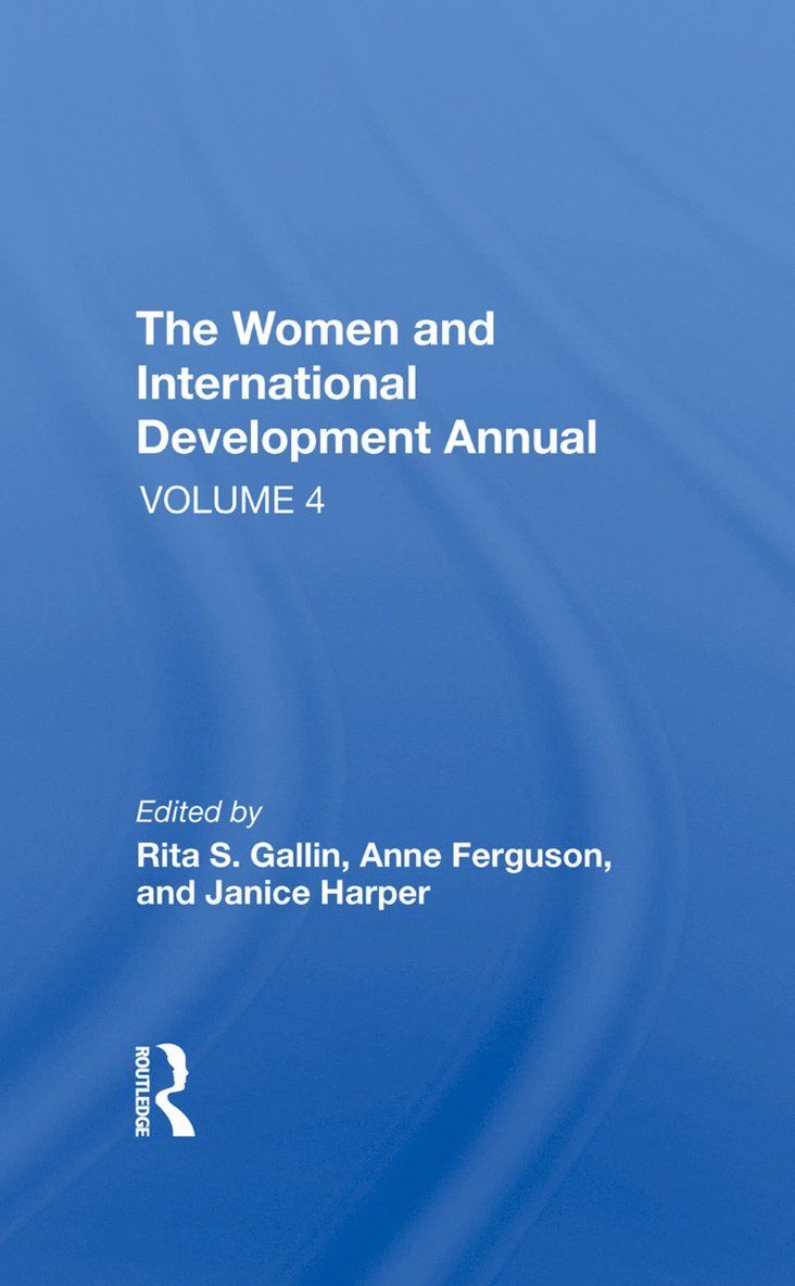 The Women And International Development Annual, Volume 4 1